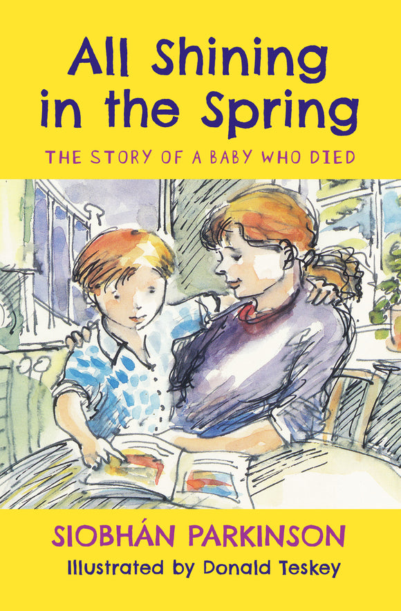 All Shining in the Spring: The Story of a Baby who Died: Limited Edition Hardback