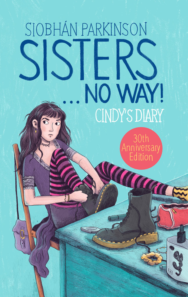 Sisters ... No Way! 30th Anniversary Edition