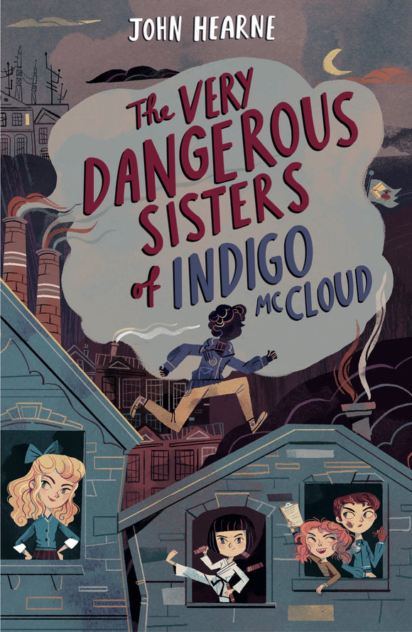 The Very Dangerous Sisters of Indigo McCloud